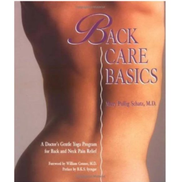 Mary Pullig Schatz M.D. Other - YOGA BOOK BACK CARE BASICS Mary Pullig Schatz NEW NWOT